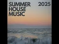 Summer House Music 2025