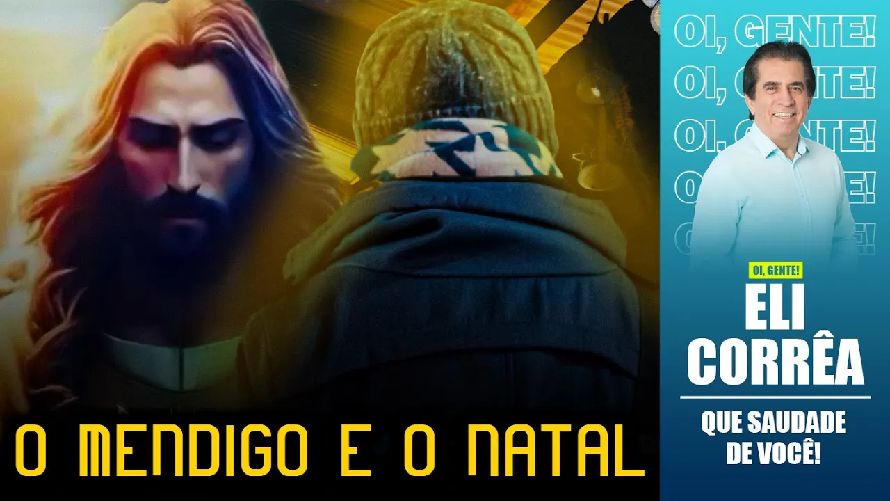 O mendigo e o Natal | Eli Corrêa Oficial |