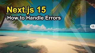 How to Handle Unexpected Errors in Next js 15