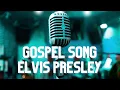 Download Lagu Album Gospel Song Elvis Presley
