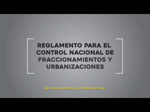 Download MP3 Reglamento para el Control Nacional de Fraccionamientos y Urbanismo