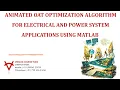 ANIMATED OAT OPTIMIZATION ALGORITHM FOR ELECTRICAL AND POWER SYSTEM APPLICATIONS USING MATLAB