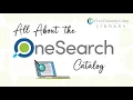 Intro to the OneSearch Library Catalog