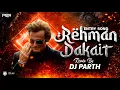 Lagu Rehman Dakait Entry Song | Funk Version | DJ PARTH | Dhurandhar | Fa9la | Akshaye khanna | Ranveer S