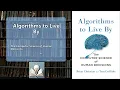 Algorithms to Live By - The 37 Rule How Math Can Help You Find Love Success and Happiness
