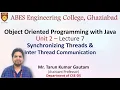 Lecture 7 Unit 2 Synchronizing Threads Inter Thread Communication OOPs with Java