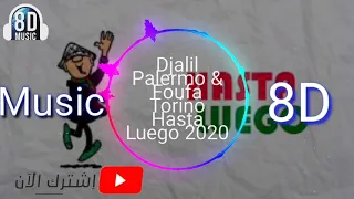 Download Djalil Palermo \u0026 Foufa Torino Hasta Luego 2020 (Music 8D) MP3