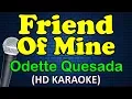 Download Lagu FRIEND OF MINE - Odette Quesada (HD Karaoke)