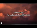 Last Goodbye - Barsena Bestandhi, Tintin, ABRAM, Kitut Lyrics