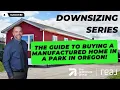 The Guide To Buying A Manufactured Home In A Park In Oregon