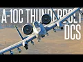 LEARNING TO FLY THE A-10 IN THE MOST REALISTIC FLIGHT SIM - DCS World