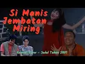 Download Lagu Si Manis Jembatan Miring