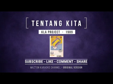 Download MP3 TENTANG KITA - KLa Project (1989) KARAOKE (ORIGINAL VERSION)