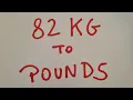 82 kg to pounds