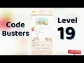 Code Busters Level 19 Answers Complete Solution Go Answer