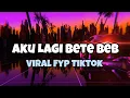 DJ VIRAL TIKTOK AKU LAGI BETE BEB❗Adit Sparky Official Nwrmxx FULLBASS