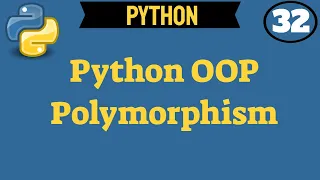 Python Polymorphism - Object Oriented Programming