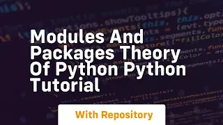 Modules and packages theory of python python tutorial