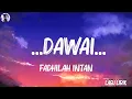 Download Lagu Fadhilah Intan - ...Dawai... (Lirik) | ( Lirik )