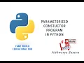 - Parameterized Constructor Program