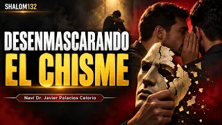 Desenmascarando el Chisme: El Pecado que Destruye en Secreto por el Naví  Dr. Javier Palacios