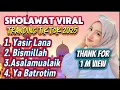 Download Lagu KOLEKSI SHOLAWAT VIRAL 2025‼️VERSI TERBARU PALING ENAK DI DENGAR