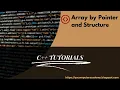 Array by Pointer and Structure - Tutorial