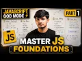 JavaScript Full Course Complete Foundations JS God Mode Part-1
