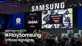 [gamescom 2026] Official Highlights | #PlaySamsung
