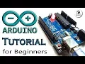 Arduino Tutorial for Beginners Arduino programming basics with easy arduino projects