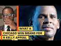 What a Chicago win means for R Kelly appeal
