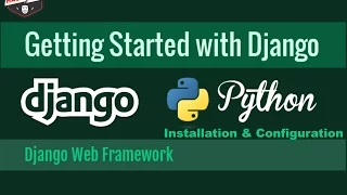 Getting Started Web Development With Python Django Install Configure