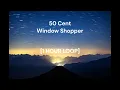 50 Cent - Window Shopper Soundtrack Get Rich Or Die Tryin 1 HOUR LOOP