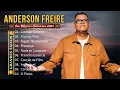 Anderson Freire ~ Te Adorar É Só O Começo ~ As melhores musicas gospel para abençoar sua vida 2024