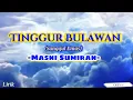 Tinggur Bulawan - Masni Sumiran (Lyrics)
