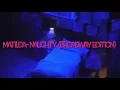 Matilda- Naughty (Broadway edition)
