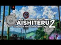 Download Lagu DJ AISHITERU 2 STYLE DUBSTEP YANG LAGI RAME DI TIKTOK CAPCUT 2025