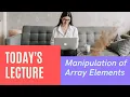Manipulation of Array Elements AA Academia