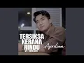 Download Lagu Tersiksa Kerana Rindu Download Lagu Tersiksa Kerana Rindu