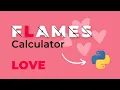 How to code FLAMES Calculator using Python Python Tutorial