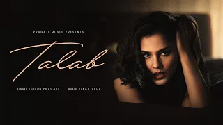 Pragati - Talab (Official Video) | Latest Hindi Songs 2026