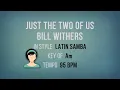 Download Lagu Just The Two Of Us - Karaoke Female Backing Track