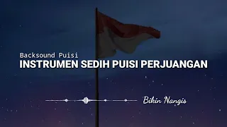 instrumen puisi sedih mengenang perjuangan pahlawan bikin nangis backsound puisi