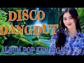 Download Lagu DISCO DANGDUT 2025‼️ALBUM POP KENANGAN SUARA JERNIH 