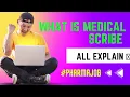 WHAT IS MEDICAL SCRIBE ELIGIBILITY SALARY ALL EXPLAIN