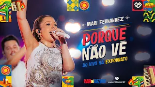 Mari Fernandez - PORQUE NÃO VÊ (Mari no Barzinho - Ao Vivo na Expocrato)