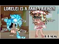 Lagu Lorelei Is A FAKE FRIEND?! || Ava Finally SNAPPED?! 😱 || Gacha Club || GCMM || Endercree226 ||