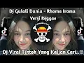 Lagu DJ GULALI DUNIA - RHOMA IRAMA VERSI REGGAE VIRAL TIKTOK TERBARU 2025