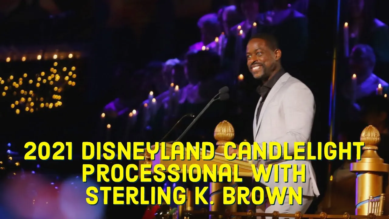 Disneyland’s Candlelight Processional w/ Sterling K. Brown - December 4, 2021