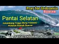 BARU SAJA GELOMBANG TINGGI MIRIP TSUNAMI SAPU BANTEN HARI INI, GELOMBANG TINGGI BANTEN 2025
